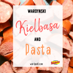 Kielbasa and Pasta Recipe