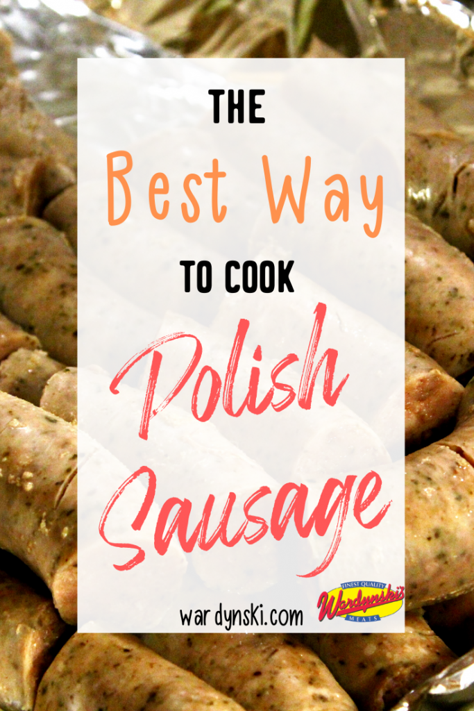 The Best Way to Cook Fresh Polish Sausage - F. Wardynski & Sons, Inc.