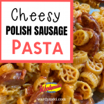 This recipe for Cheesy Polish Sausage Pasta is delicious, and an easy dinner recipe! #dinnerrecipe #easyrecipe #polishsausagerecipe #polishsausage