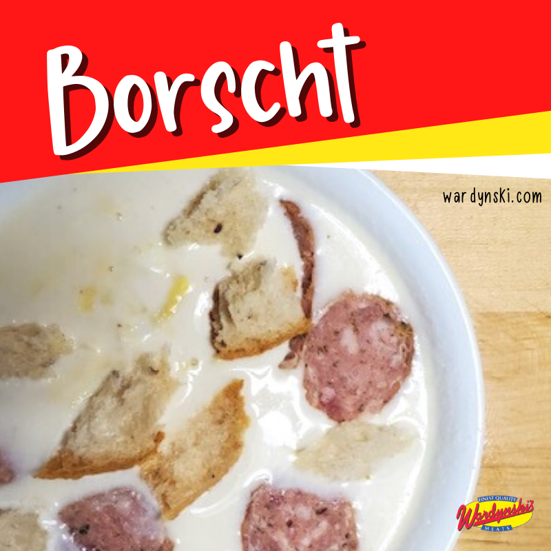 This delicious Borscht recipe uses Wardynski Polish sausage to make a yummy dinner