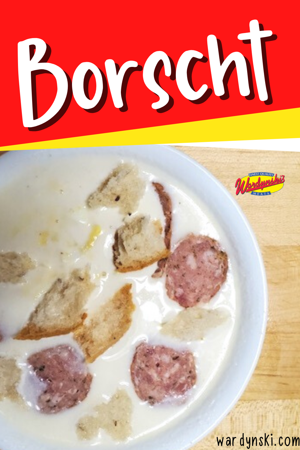This delicious Borscht recipe uses Wardynski Polish sausage to make a yummy dinner